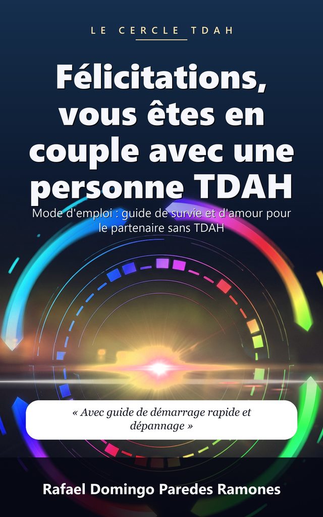 Félicitations, vous êtes en couple avec une personne TDAH